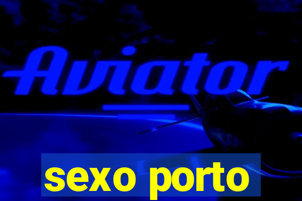 sexo porto